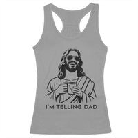 Funny Jesus Meme Racerback Tank Top I Am Telling Dad