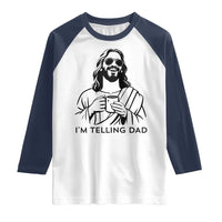 Funny Jesus Meme Raglan Shirt I Am Telling Dad