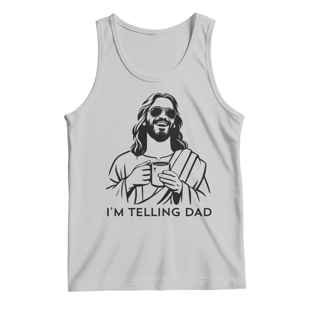 Funny Jesus Meme Tank Top I Am Telling Dad