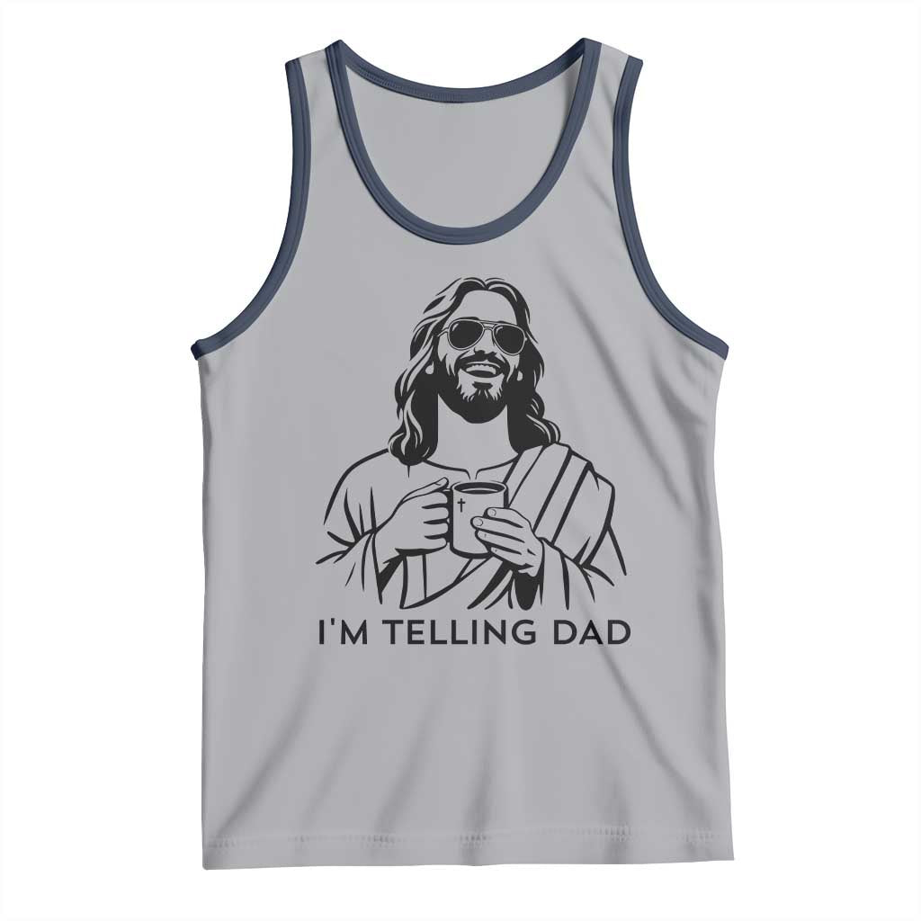 Funny Jesus Meme Tank Top I Am Telling Dad