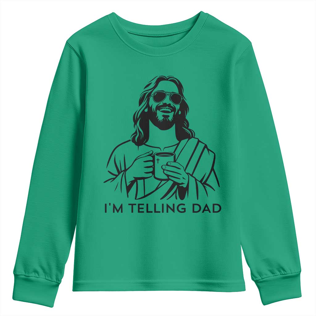 Funny Jesus Meme Youth Sweatshirt I Am Telling Dad