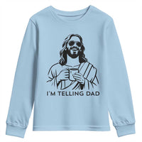 Funny Jesus Meme Youth Sweatshirt I Am Telling Dad