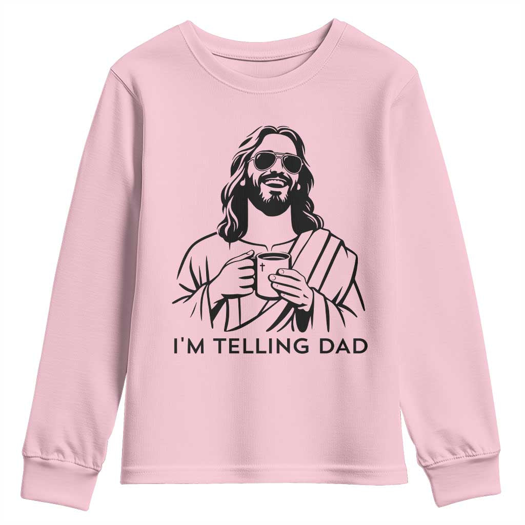 Funny Jesus Meme Youth Sweatshirt I Am Telling Dad