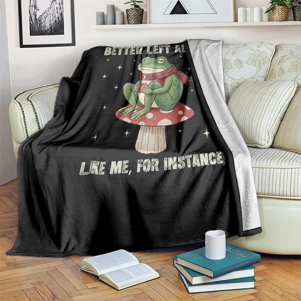 Funny Frog Sarcastic Throw Blanket Some Things Are Better Left Alone