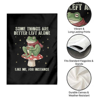 Funny Frog Sarcastic Garden Flag Some Things Are Better Left Alone