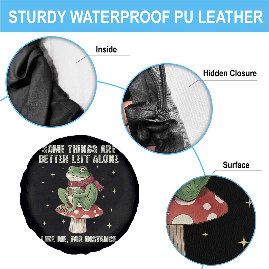 Funny Frog Sarcastic Spare Tire Cover Some Things Are Better Left Alone