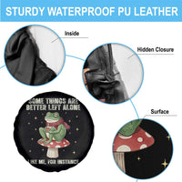 Funny Frog Sarcastic Spare Tire Cover Some Things Are Better Left Alone
