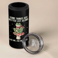 Funny Frog Sarcastic 4 in 1 Can Cooler Tumbler Some Things Are Better Left Alone