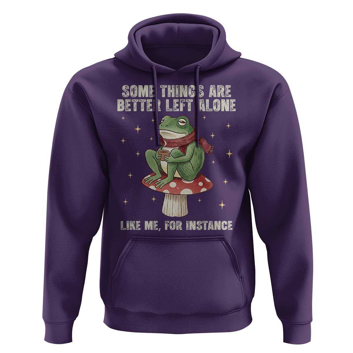 Funny Frog Sarcastic Hoodie Some Things Are Better Left Alone
