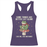 Funny Frog Sarcastic Racerback Tank Top Some Things Are Better Left Alone