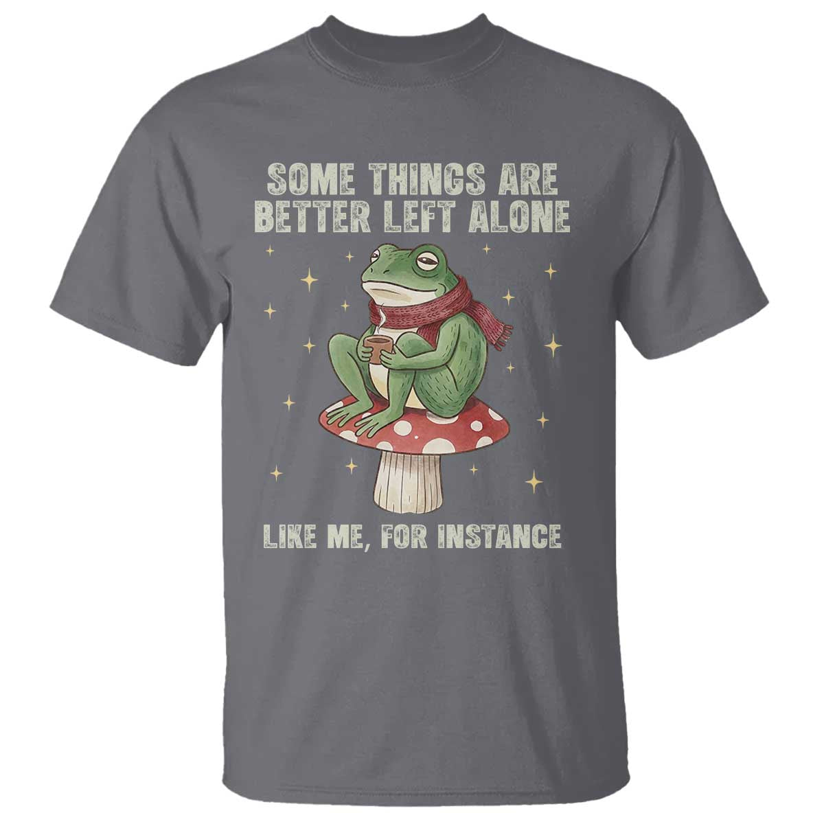 Funny Frog Sarcastic T Shirt Some Things Are Better Left Alone