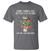 Funny Frog Sarcastic T Shirt Some Things Are Better Left Alone