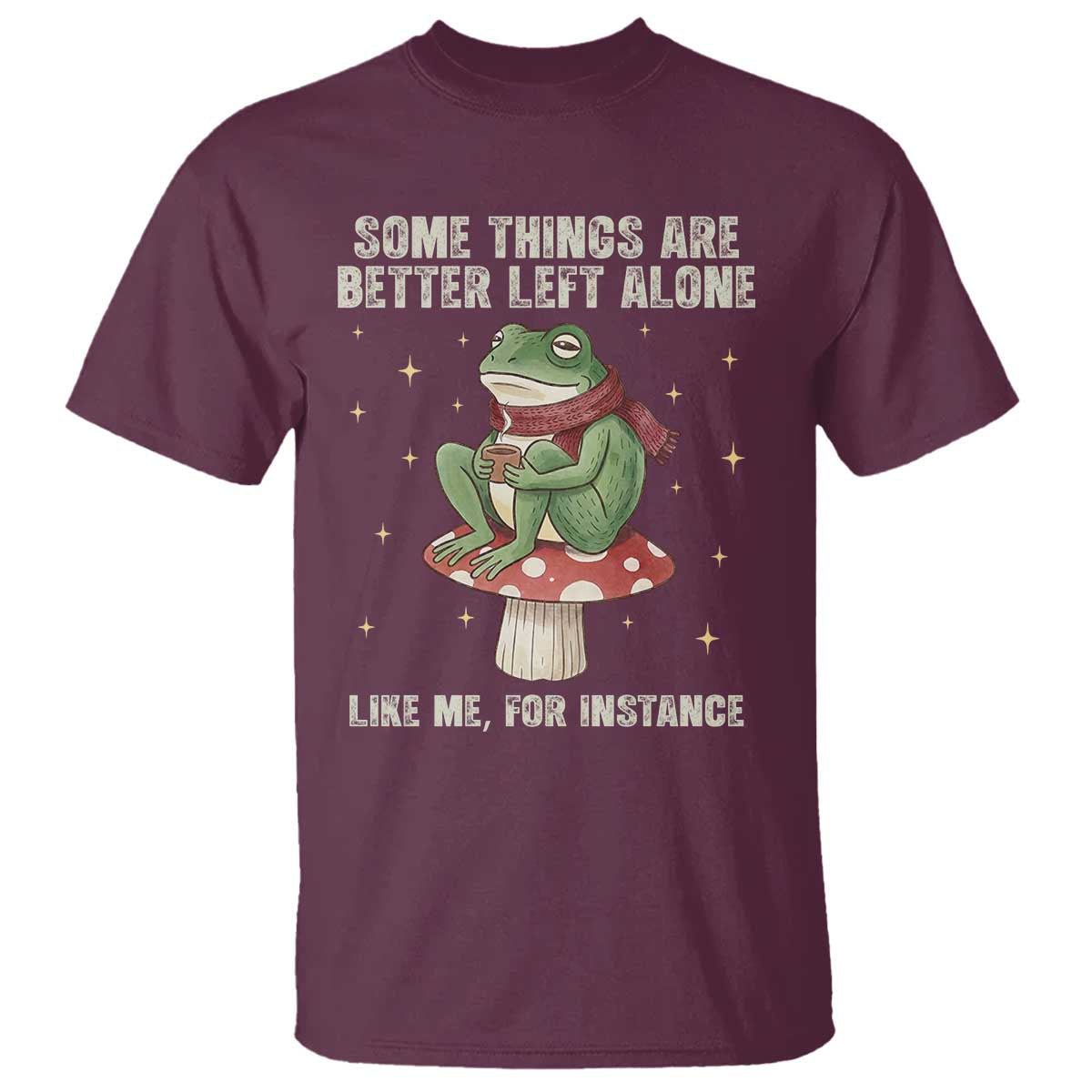 Funny Frog Sarcastic T Shirt Some Things Are Better Left Alone