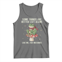 Funny Frog Sarcastic Tank Top Some Things Are Better Left Alone