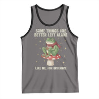 Funny Frog Sarcastic Tank Top Some Things Are Better Left Alone