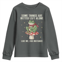Funny Frog Sarcastic Youth Sweatshirt Some Things Are Better Left Alone