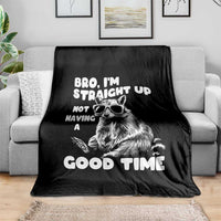 Funny Raccon Sarcastic Throw Blanket Bro I Am Straight Up Not Even Having A Good Time