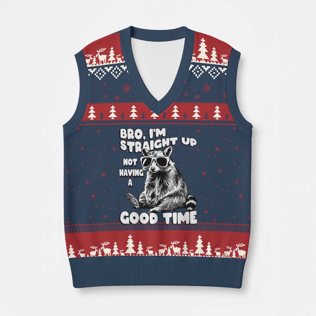 Funny Raccon Sarcastic V-Neck Knit Sweater Vest Bro I Am Straight Up Not Even Having A Good Time