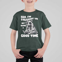 Funny Raccon Sarcastic T Shirt For Kid Bro I Am Straight Up Not Even Having A Good Time