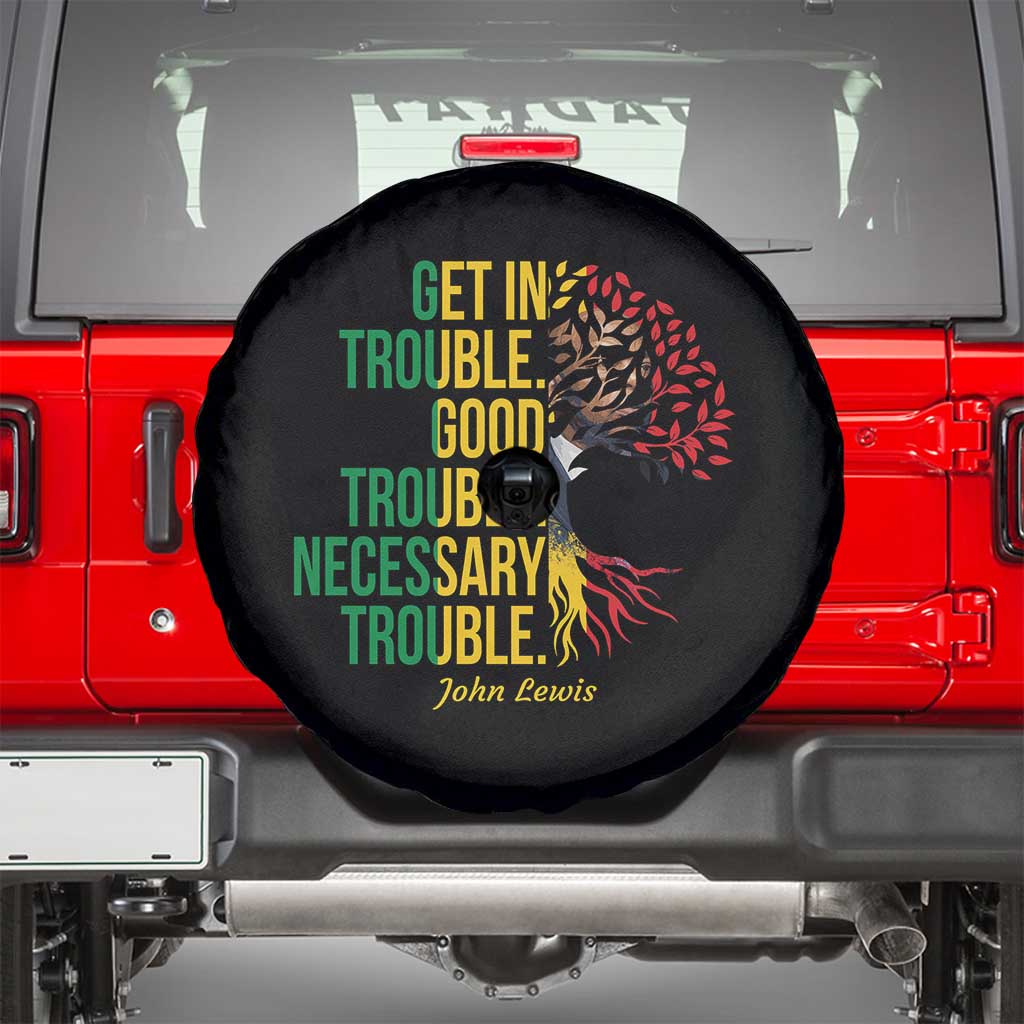 John Lewis Quote Civil Rights Spare Tire Cover Get in Good Necessary Trouble