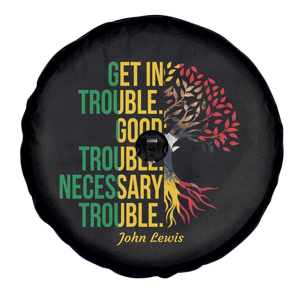 John Lewis Quote Civil Rights Spare Tire Cover Get in Good Necessary Trouble