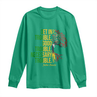 John Lewis Quote Civil Rights Long Sleeve Shirt Get in Good Necessary Trouble