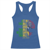 John Lewis Quote Civil Rights Racerback Tank Top Get in Good Necessary Trouble