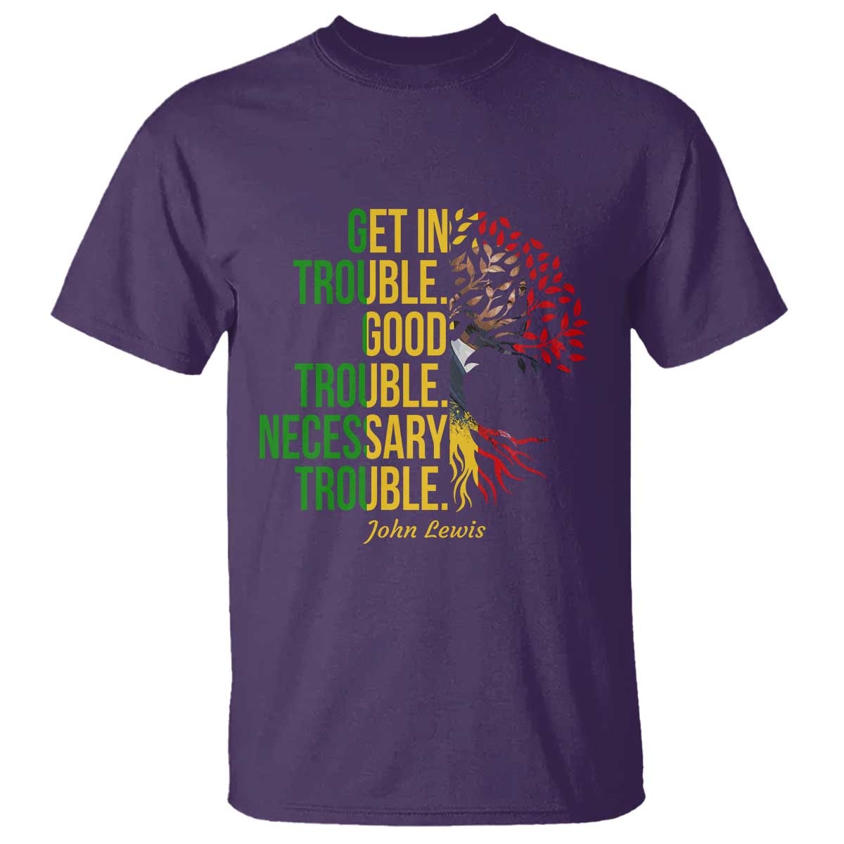 John Lewis Quote Civil Rights T Shirt Get in Good Necessary Trouble