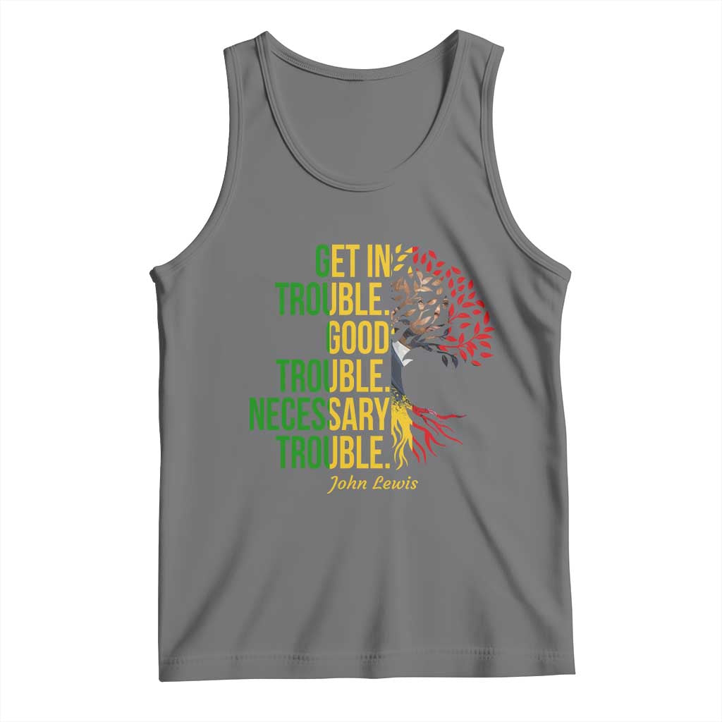 John Lewis Quote Civil Rights Tank Top Get in Good Necessary Trouble