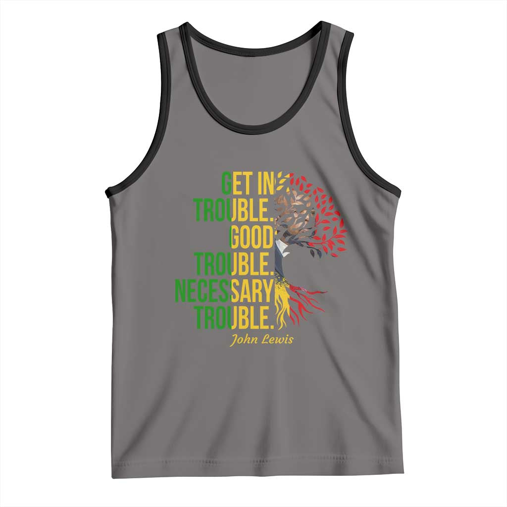 John Lewis Quote Civil Rights Tank Top Get in Good Necessary Trouble