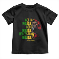 John Lewis Quote Civil Rights Toddler T Shirt Get in Good Necessary Trouble