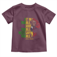 John Lewis Quote Civil Rights Toddler T Shirt Get in Good Necessary Trouble