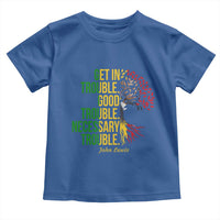 John Lewis Quote Civil Rights Toddler T Shirt Get in Good Necessary Trouble