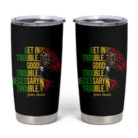John Lewis Quote Civil Rights Tumbler Cup Get in Good Necessary Trouble