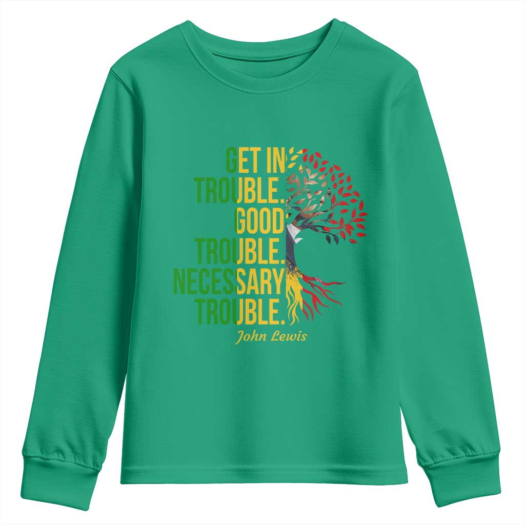 John Lewis Quote Civil Rights Youth Sweatshirt Get in Good Necessary Trouble