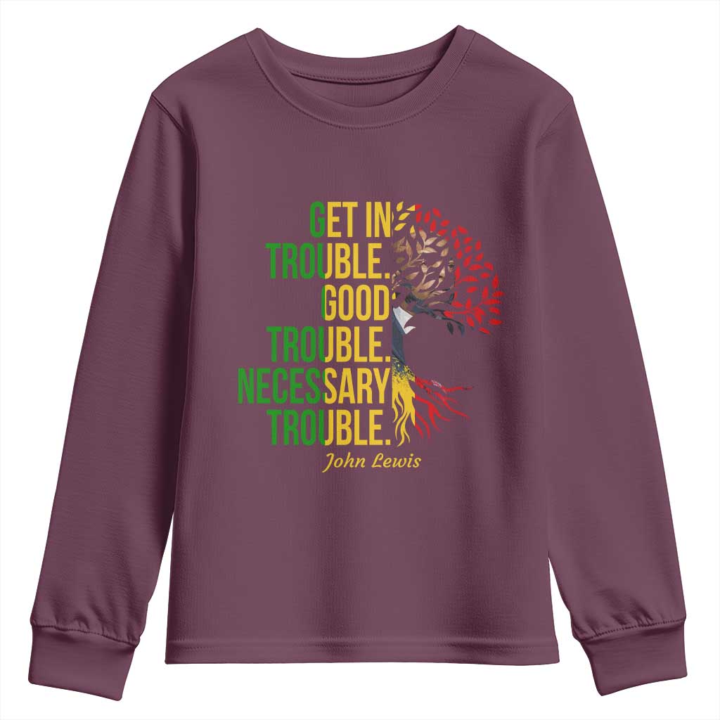 John Lewis Quote Civil Rights Youth Sweatshirt Get in Good Necessary Trouble