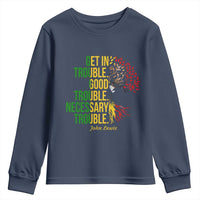 John Lewis Quote Civil Rights Youth Sweatshirt Get in Good Necessary Trouble