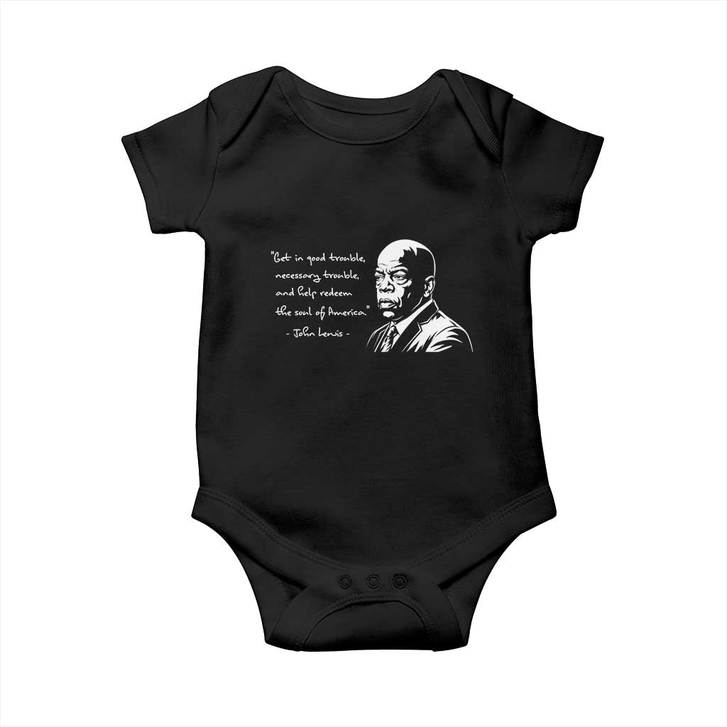 John Lewis Quote Baby Onesie Black History Good Trouble