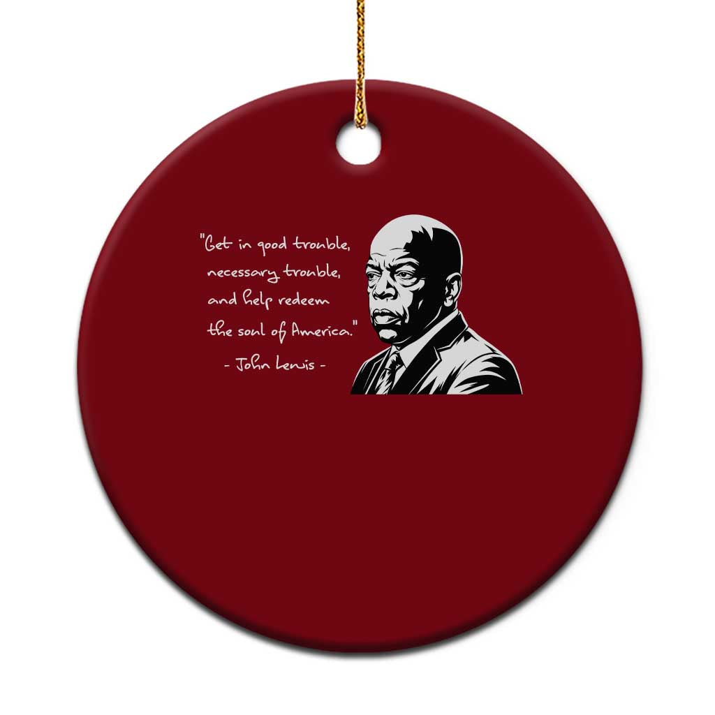 John Lewis Quote Ceramic Ornament Black History Good Trouble