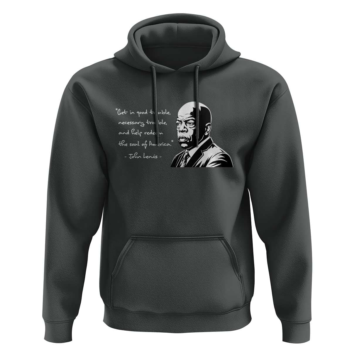 John Lewis Quote Hoodie Black History Good Trouble