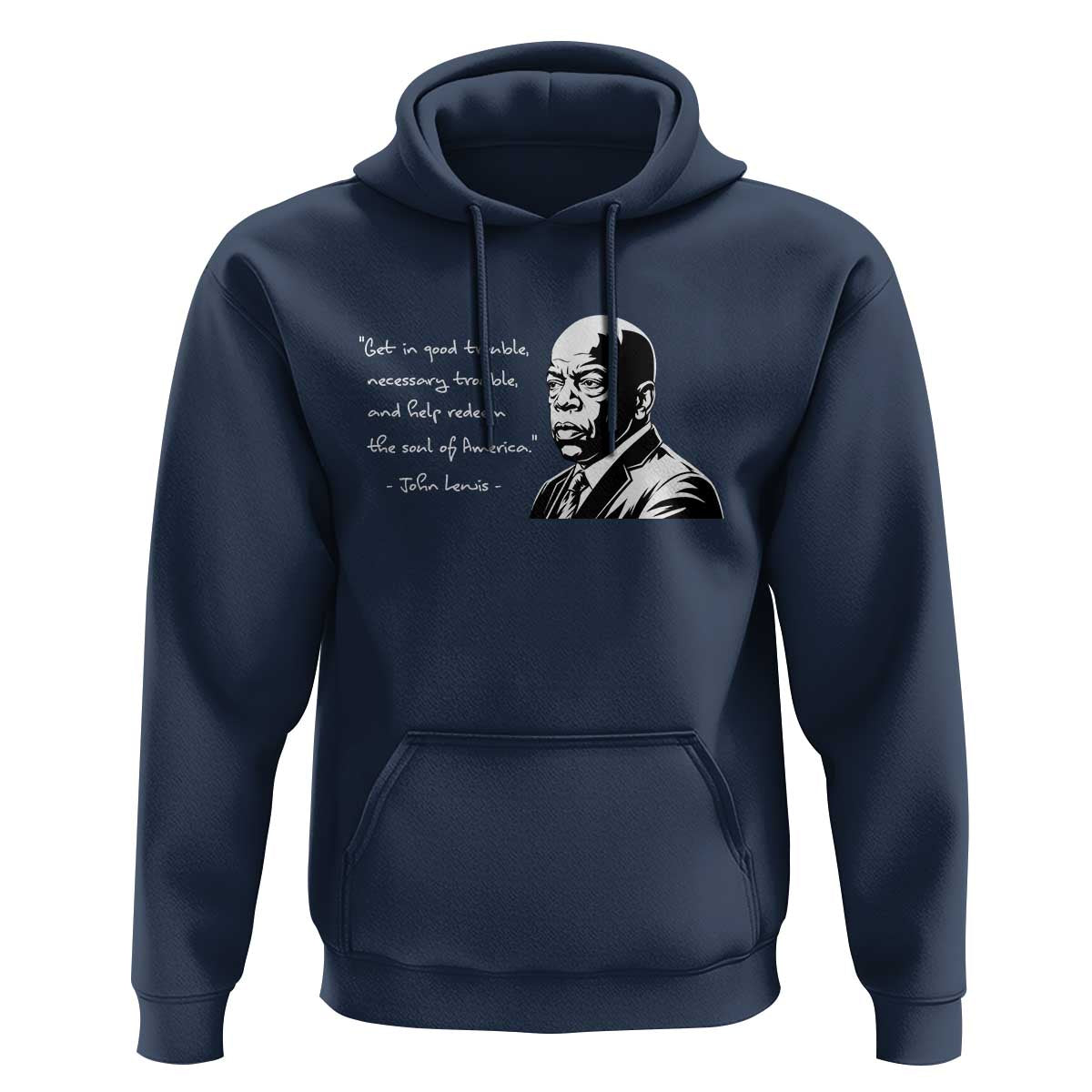 John Lewis Quote Hoodie Black History Good Trouble