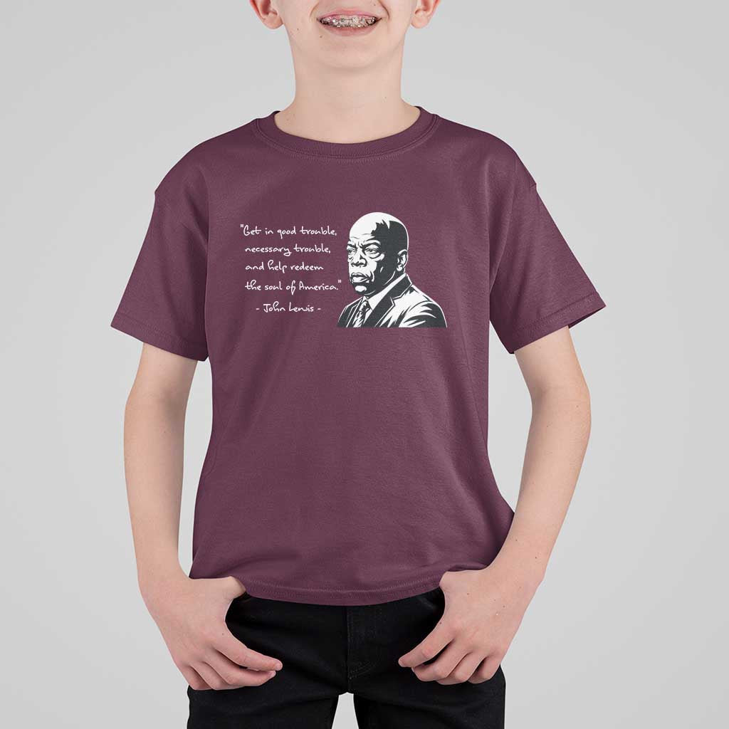 John Lewis Quote T Shirt For Kid Black History Good Trouble