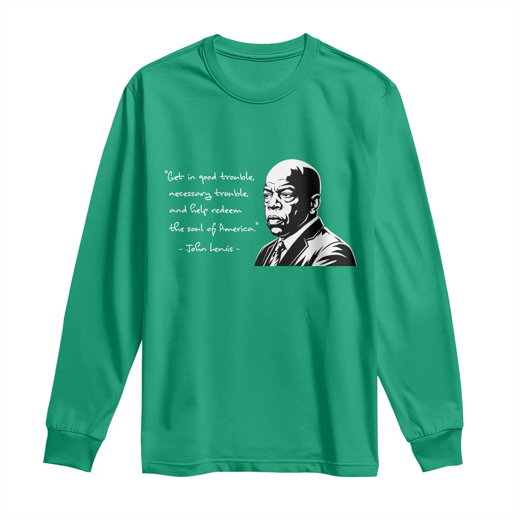 John Lewis Quote Long Sleeve Shirt Black History Good Trouble