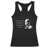 John Lewis Quote Racerback Tank Top Black History Good Trouble
