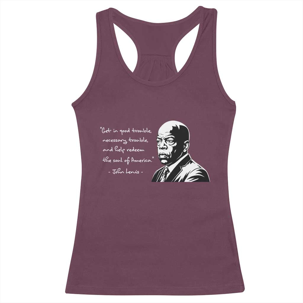 John Lewis Quote Racerback Tank Top Black History Good Trouble