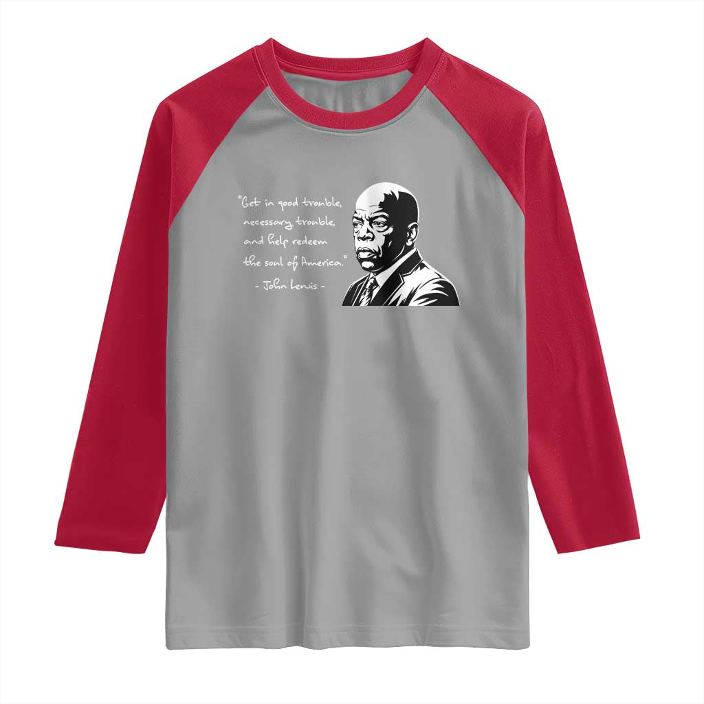 John Lewis Quote Raglan Shirt Black History Good Trouble