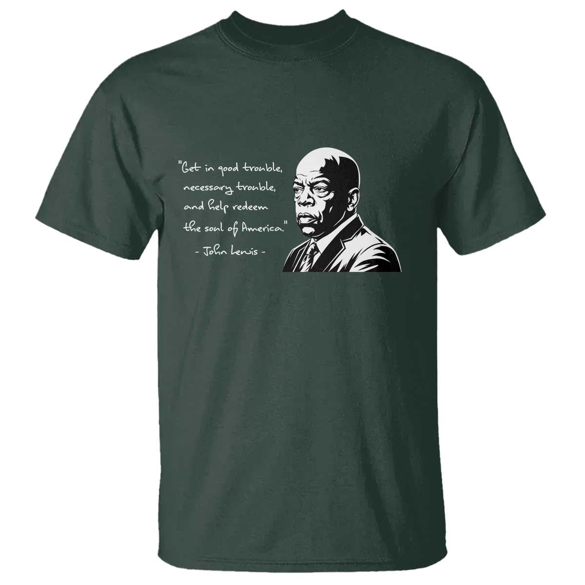 John Lewis Quote T Shirt Black History Good Trouble