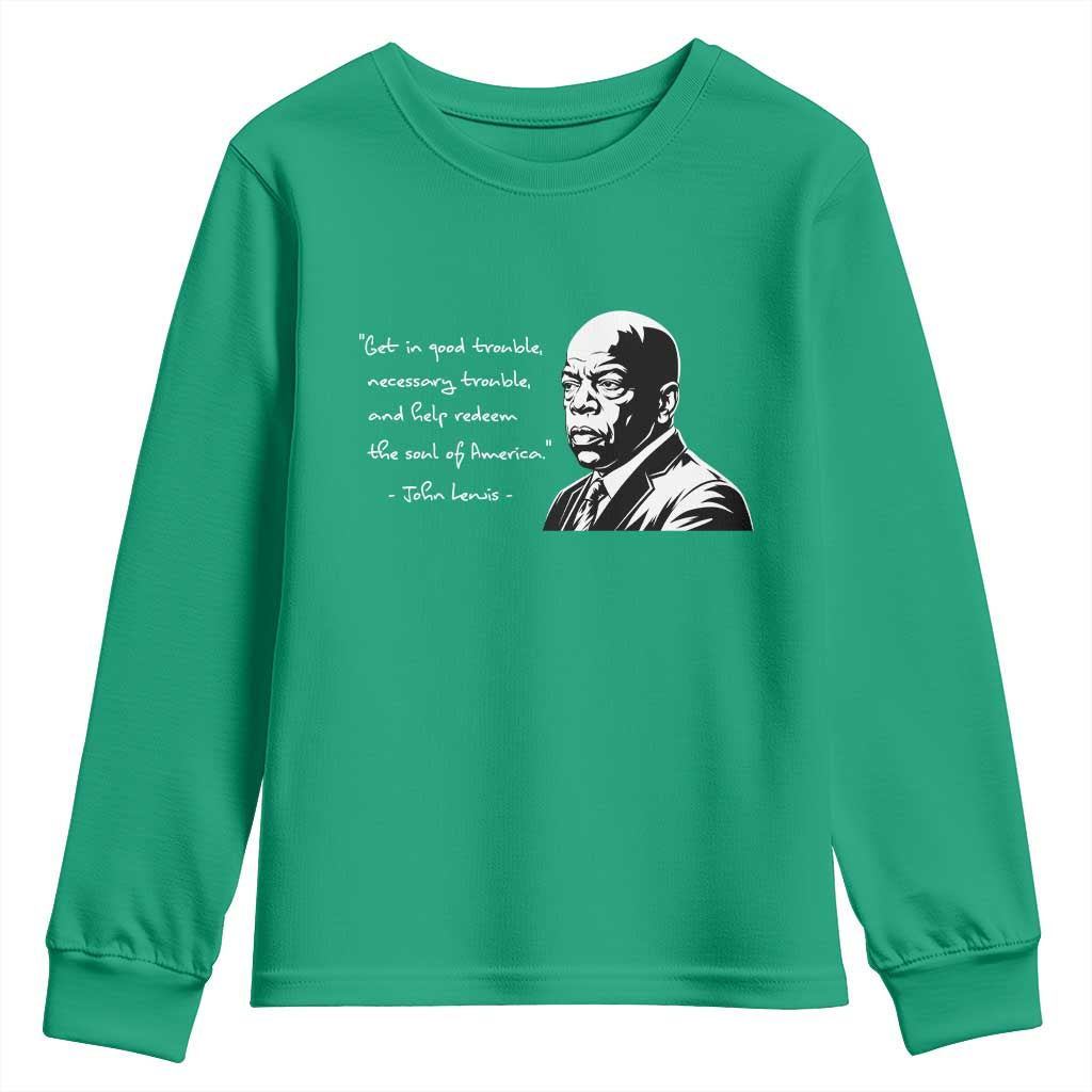 John Lewis Quote Youth Sweatshirt Black History Good Trouble