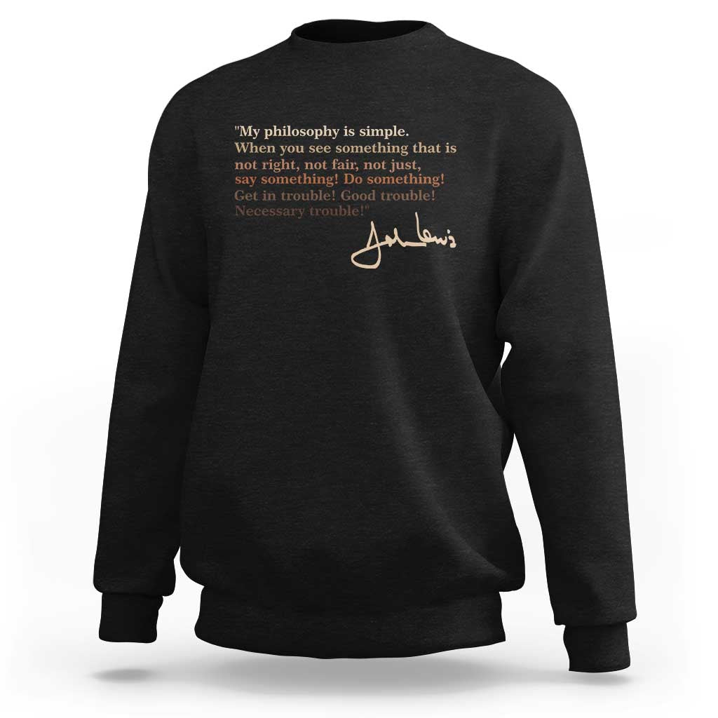 John Lewis Quote Sweatshirt Black History Month