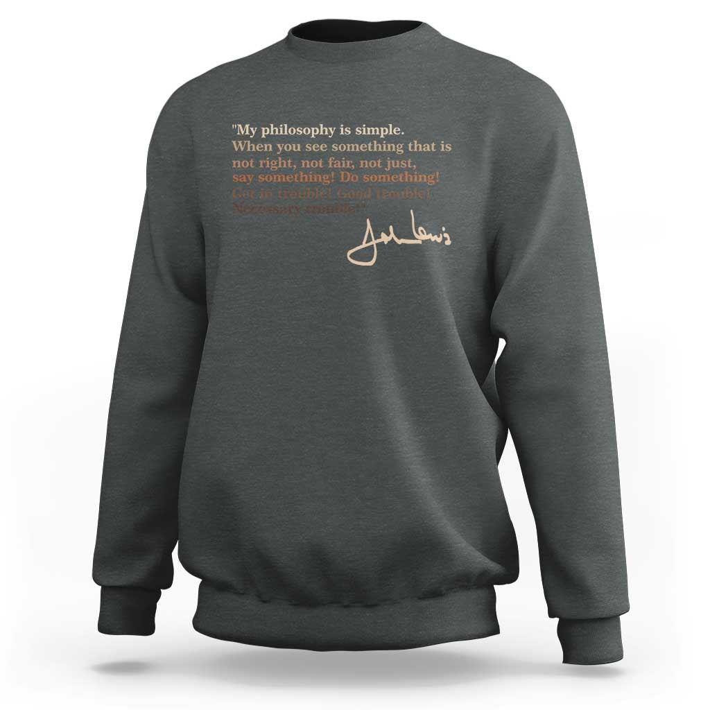 John Lewis Quote Sweatshirt Black History Month